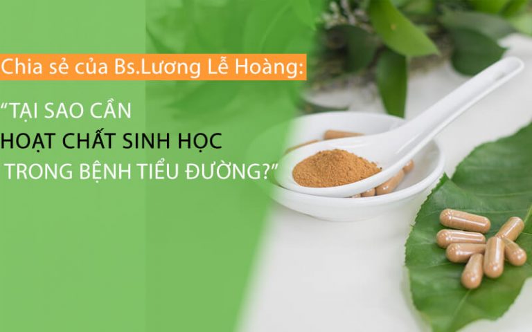 tai-sao-can-hoat-chat-sinh-hoc-trong-benh-tieu-duong