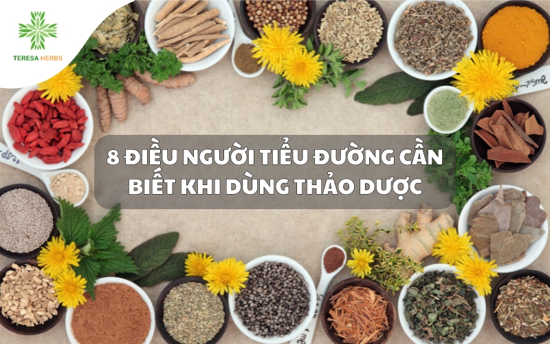 8 Điều Người Tiểu Đường Cần Biết Khi Dùng Thảo Dược