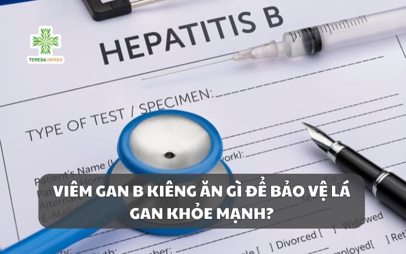 (Tiếng Việt) Viêm Gan B Kiêng Ăn Gì Để Bảo Vệ Lá Gan Khỏe Mạnh?